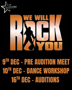 Poster, reads as follows: We Will Rock You. 9th December, pre audition meet. 10th December, dance workshop. 16th December, auditions.